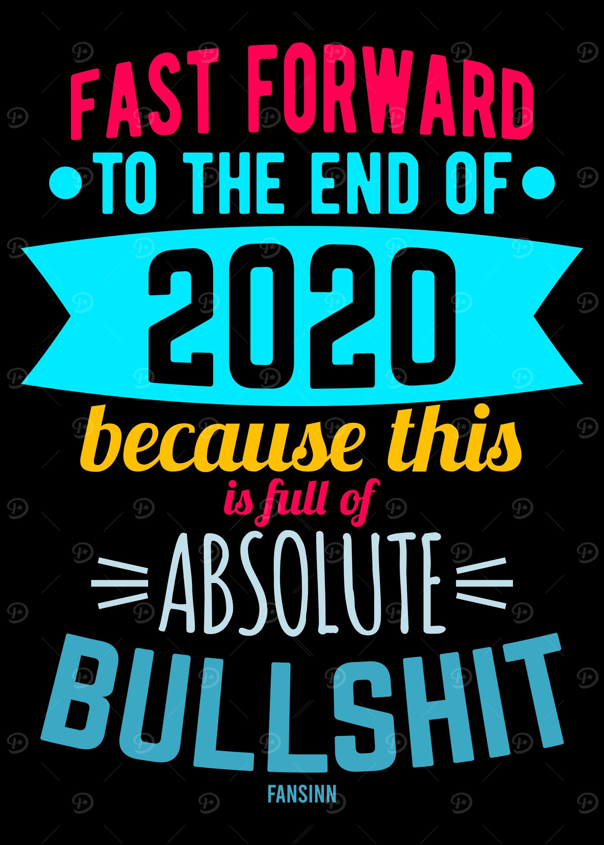 2020 bullshit shit year