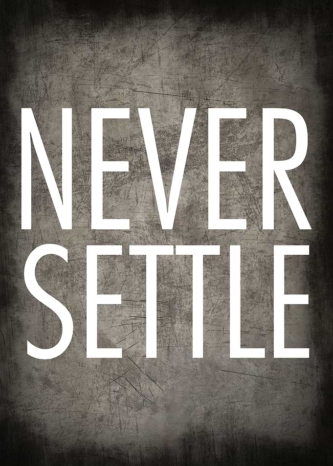 NEVER SETTLE METALLIC