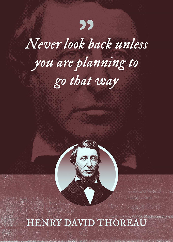 Never look back unless you
