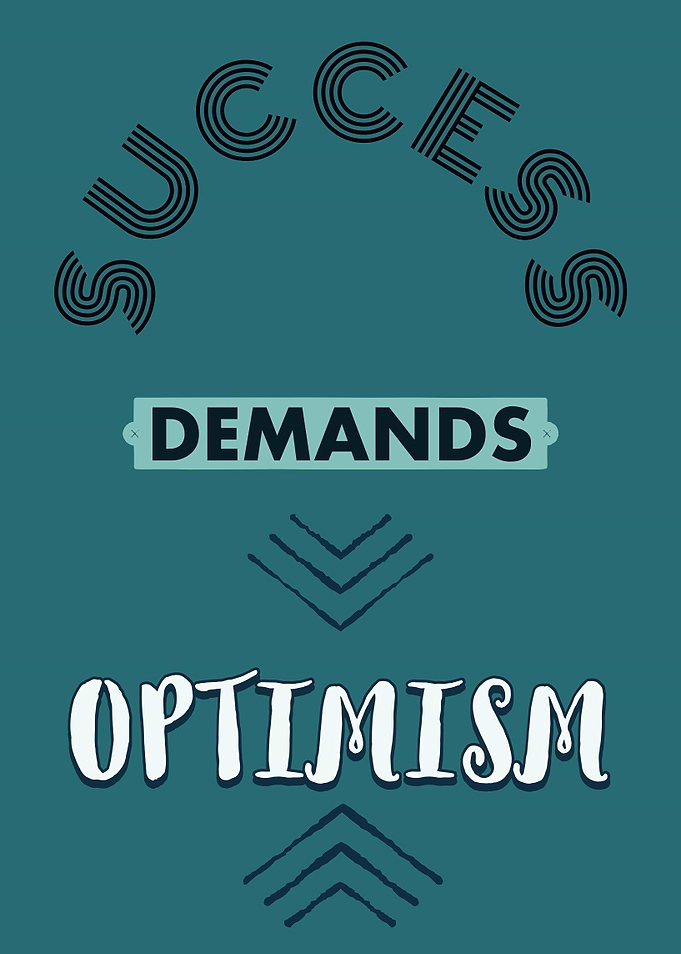Success Demands Optimism