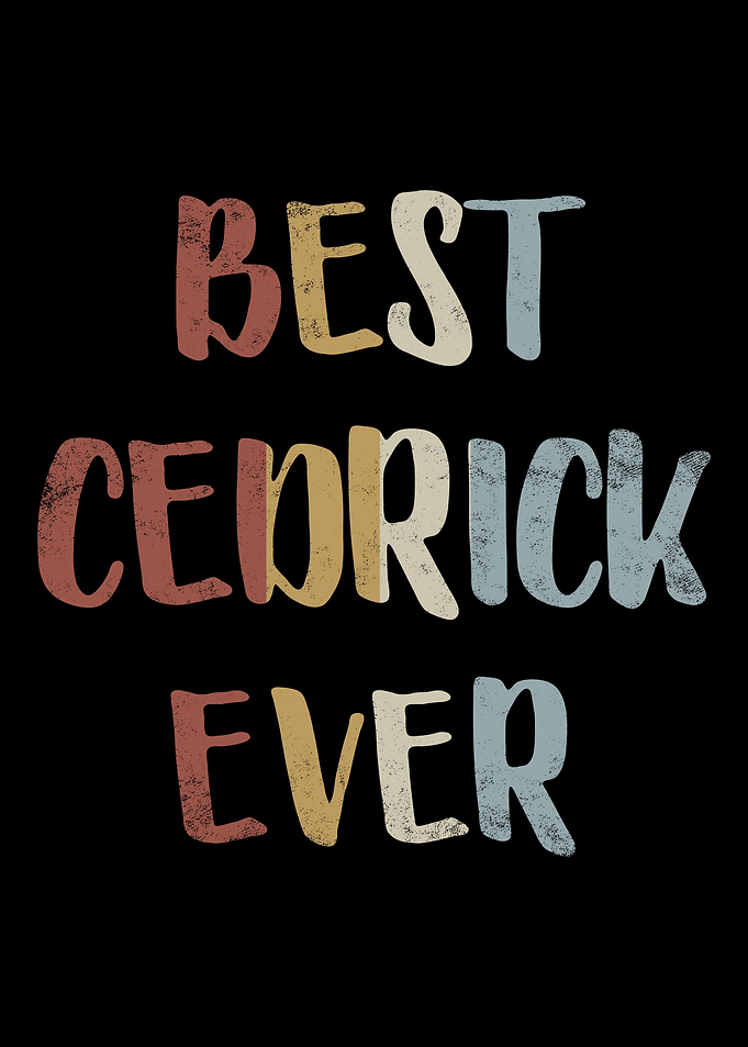 Best Cedrick Ever