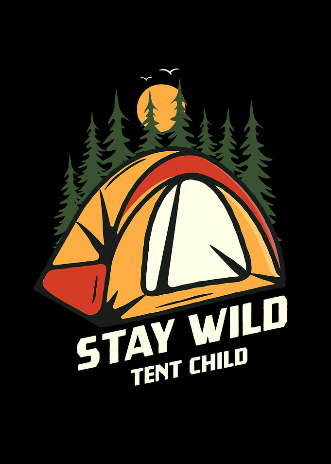 Stay Wild Tent Child Camp