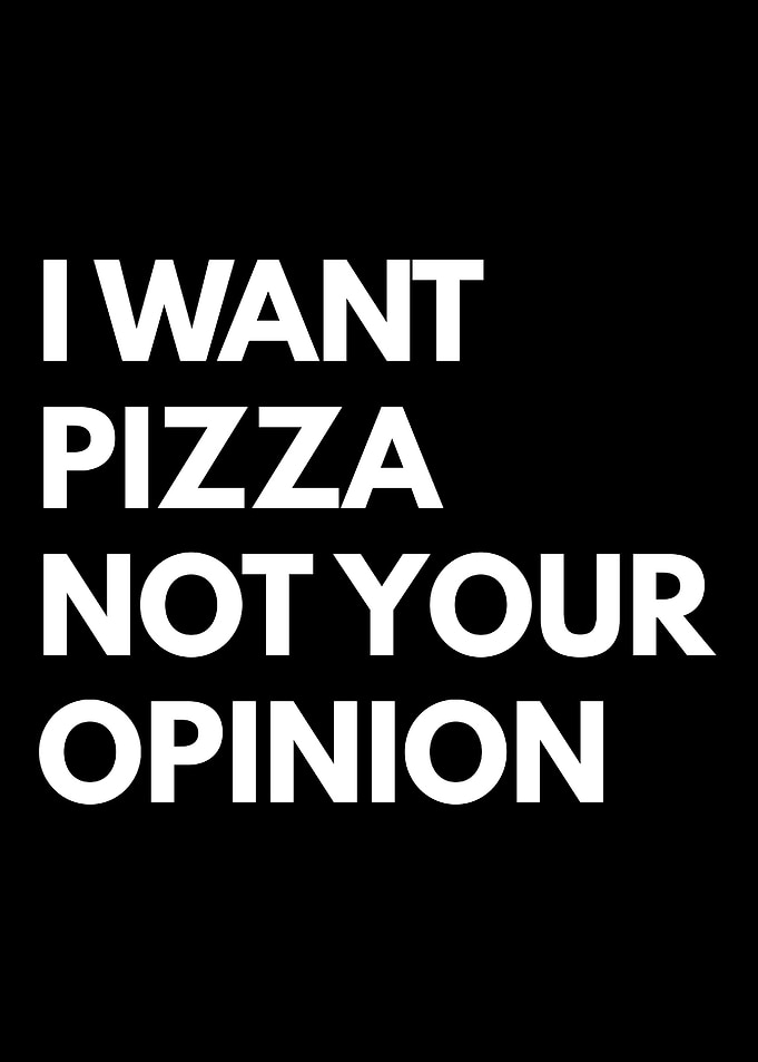 I Want Pizza