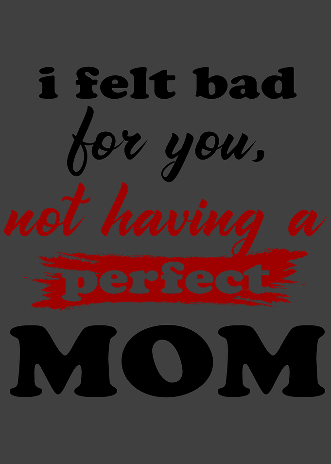 Perfect mom
