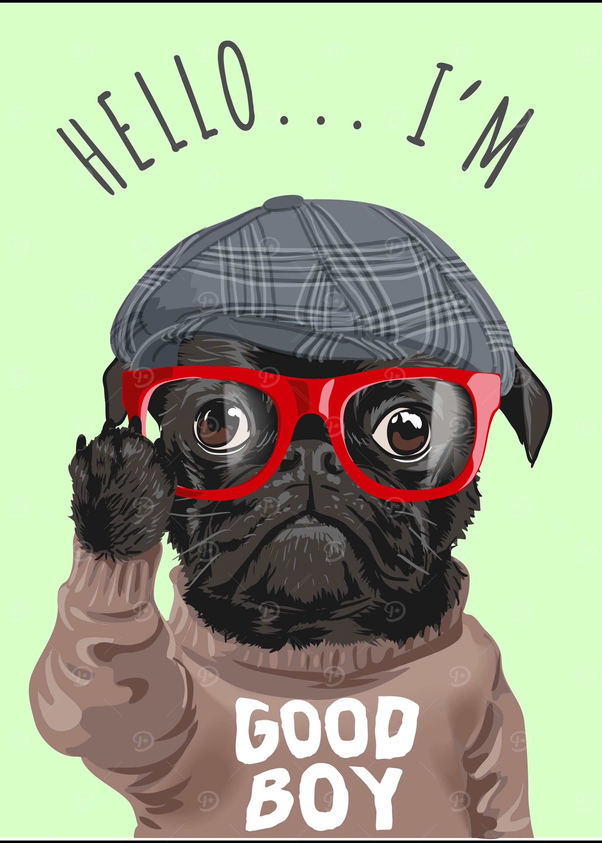 Funny Pug I m good boy