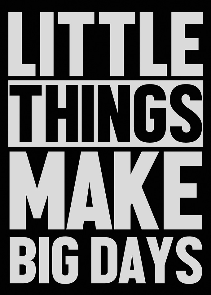 Little Things make big day