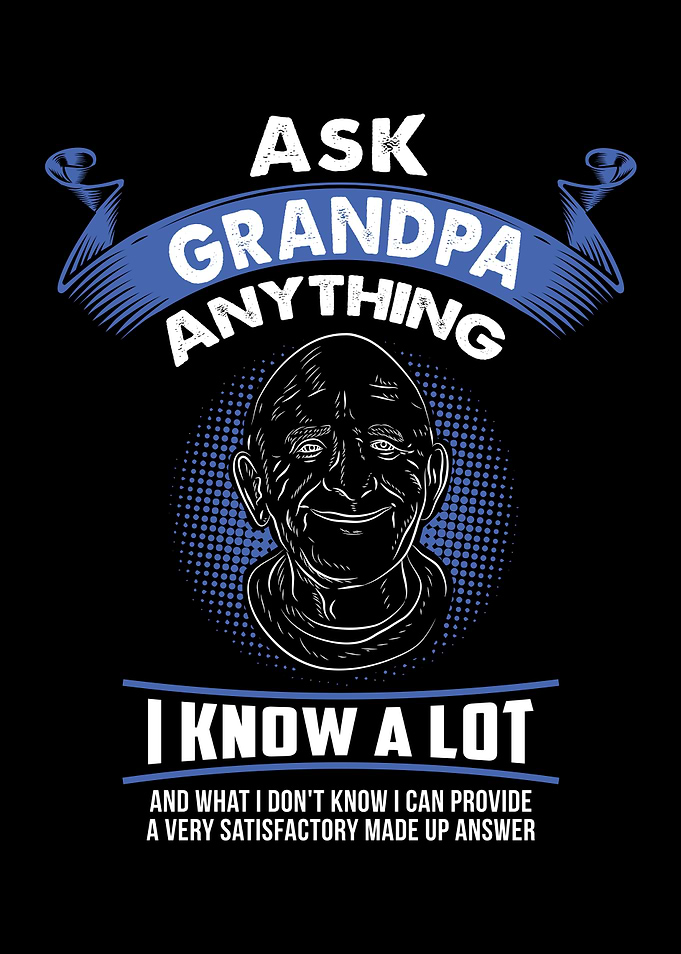 Ask Grandpa Anything