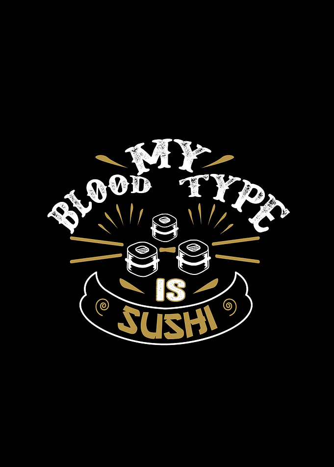 My Blood Type Is Sushi