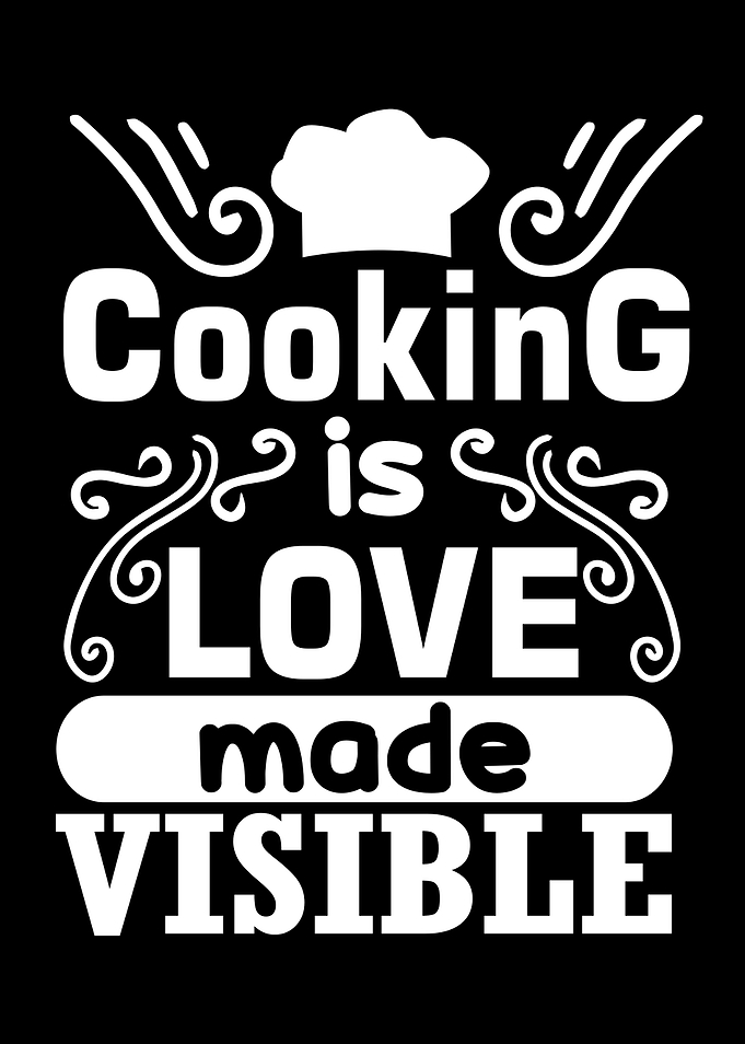 Cooking Is Love Made
