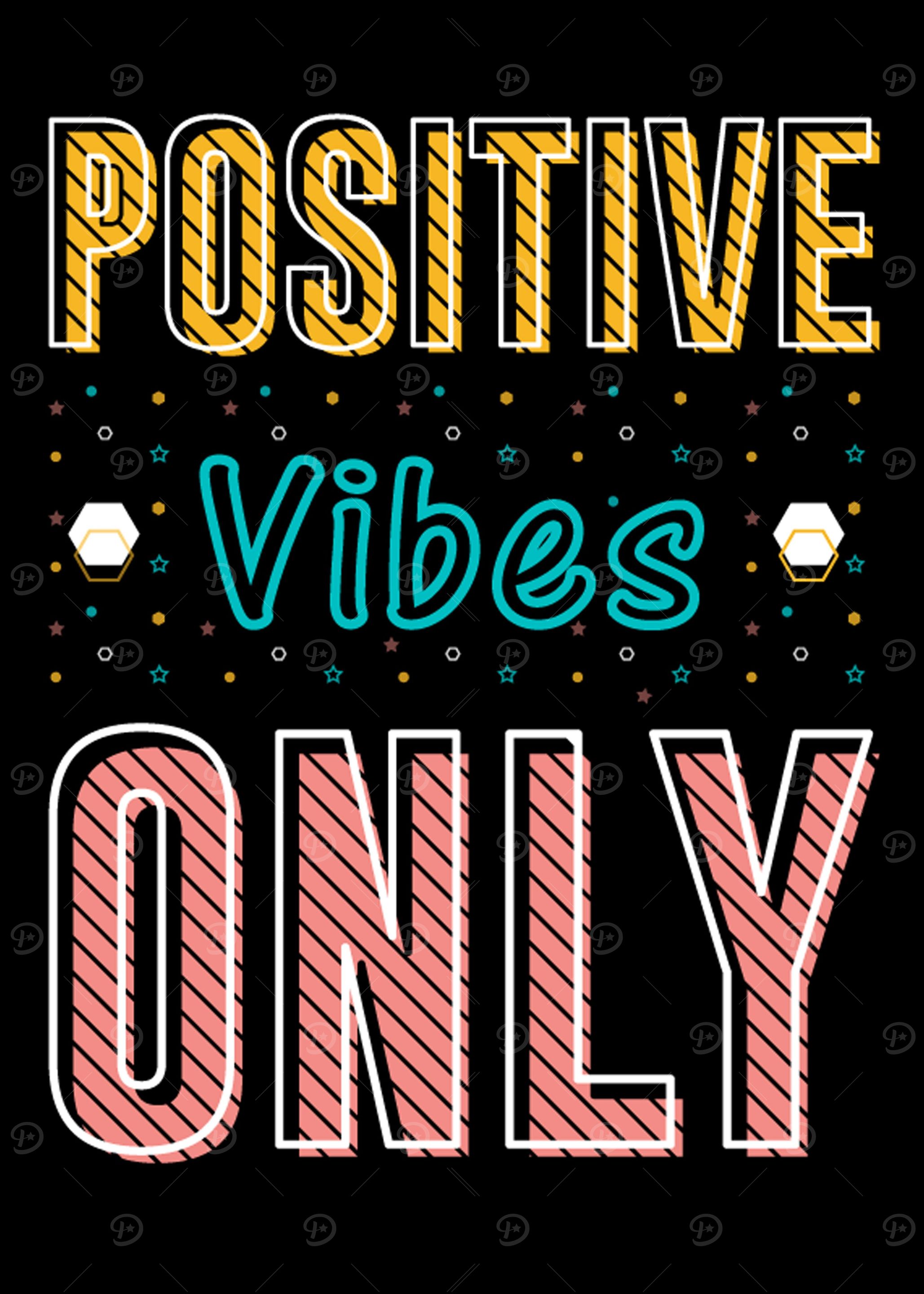 Positive Vibes Only Quotes