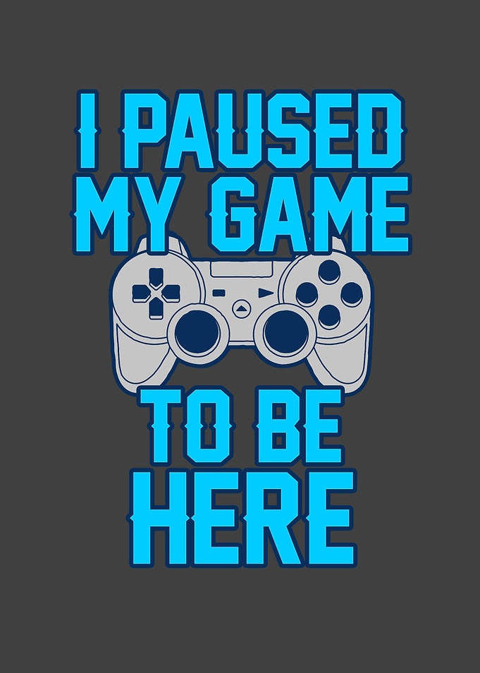 I paused my game