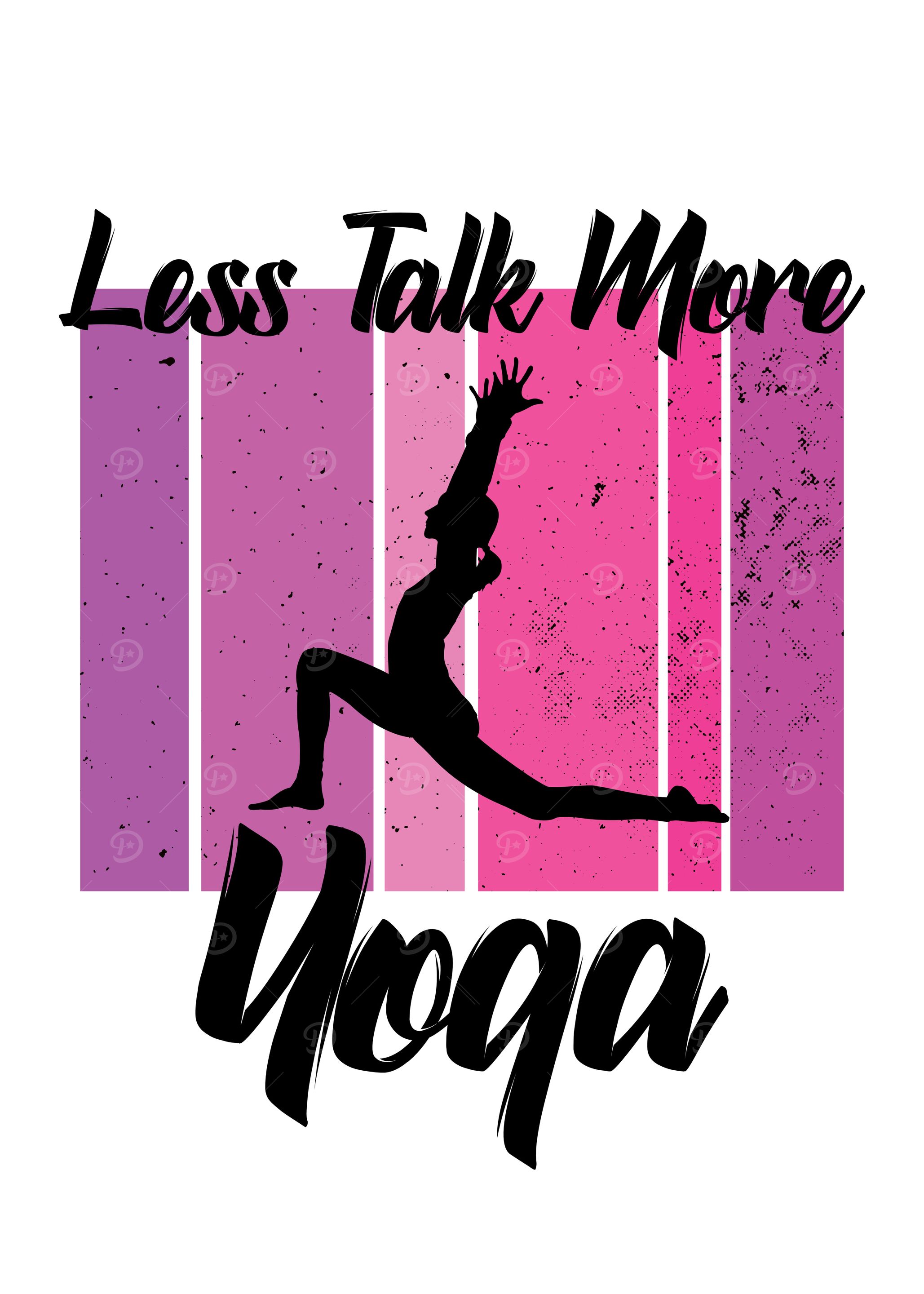 less talk more Yoga