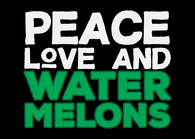 Peace Love Watermelons