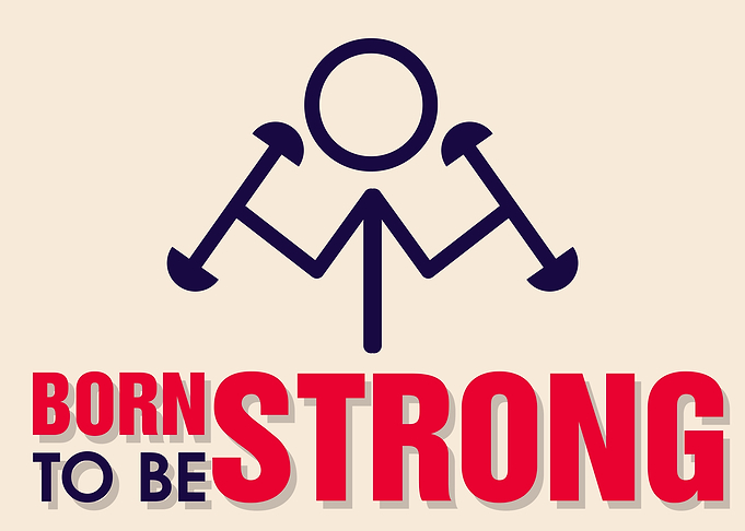 Born to Be Strong