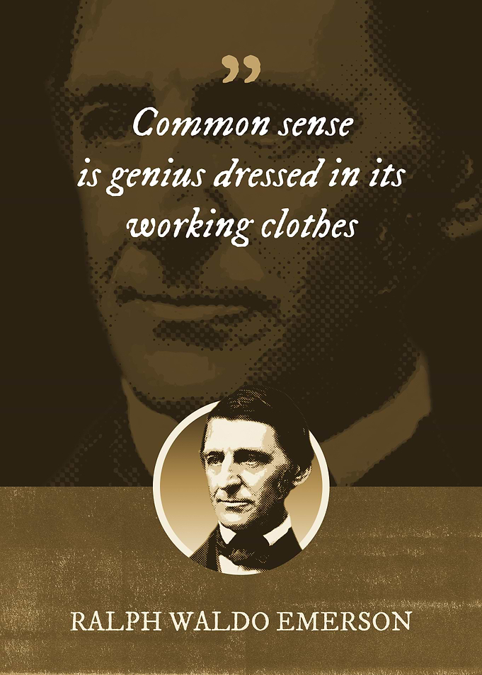 Common sense is genius