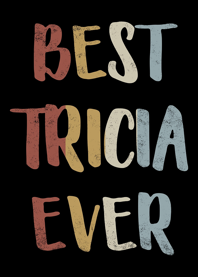 Best Tricia Ever