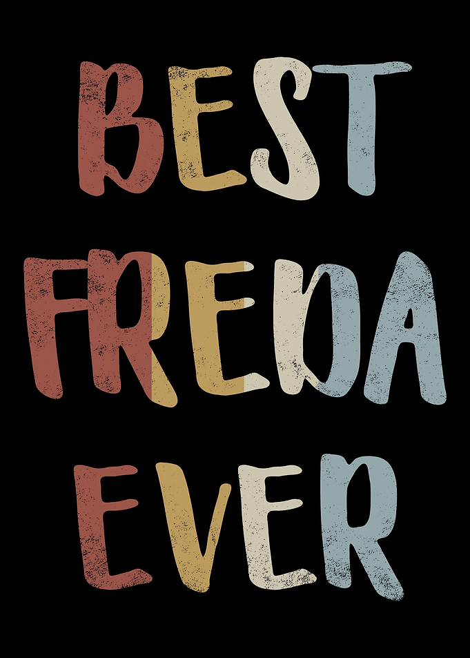 Best Freda Ever