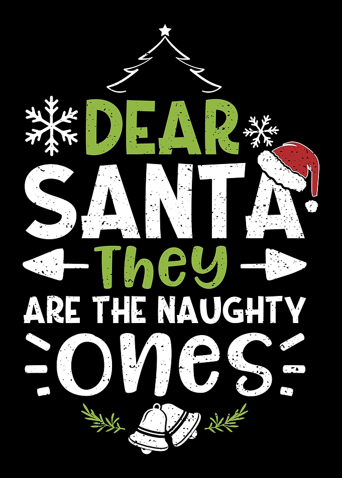 Dear Santa They Are The Na