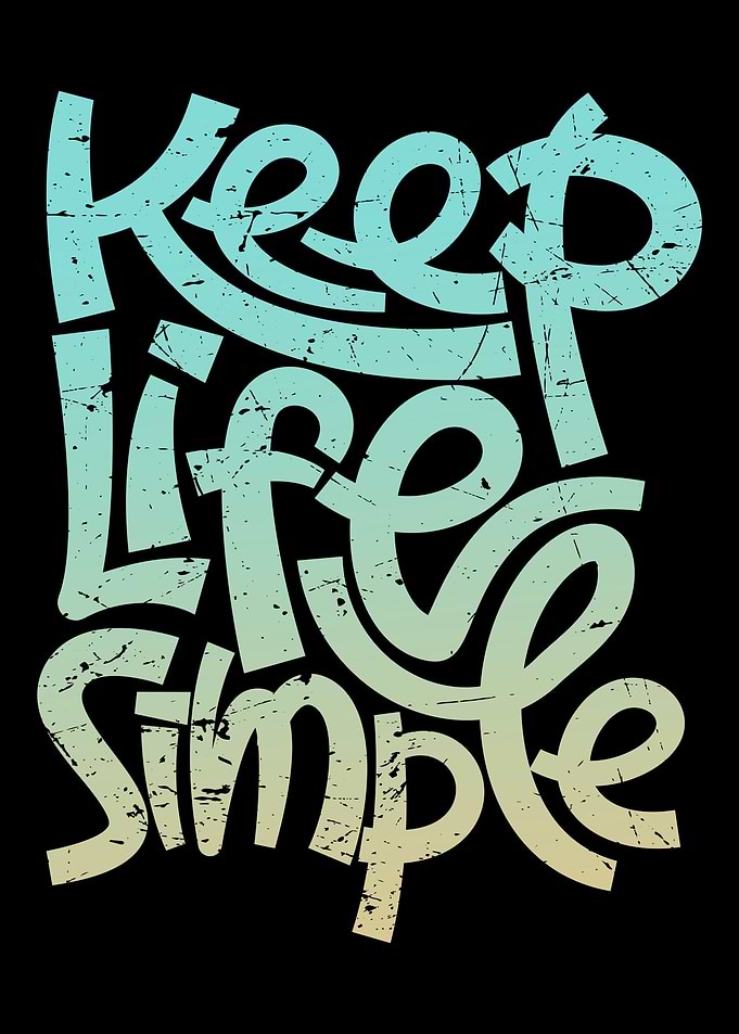 Keep Life Simple