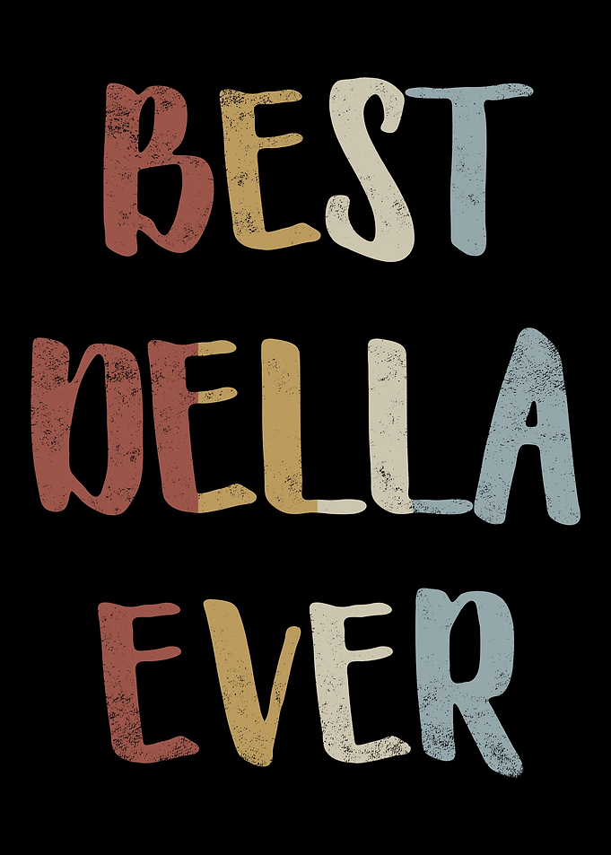 Best Della Ever