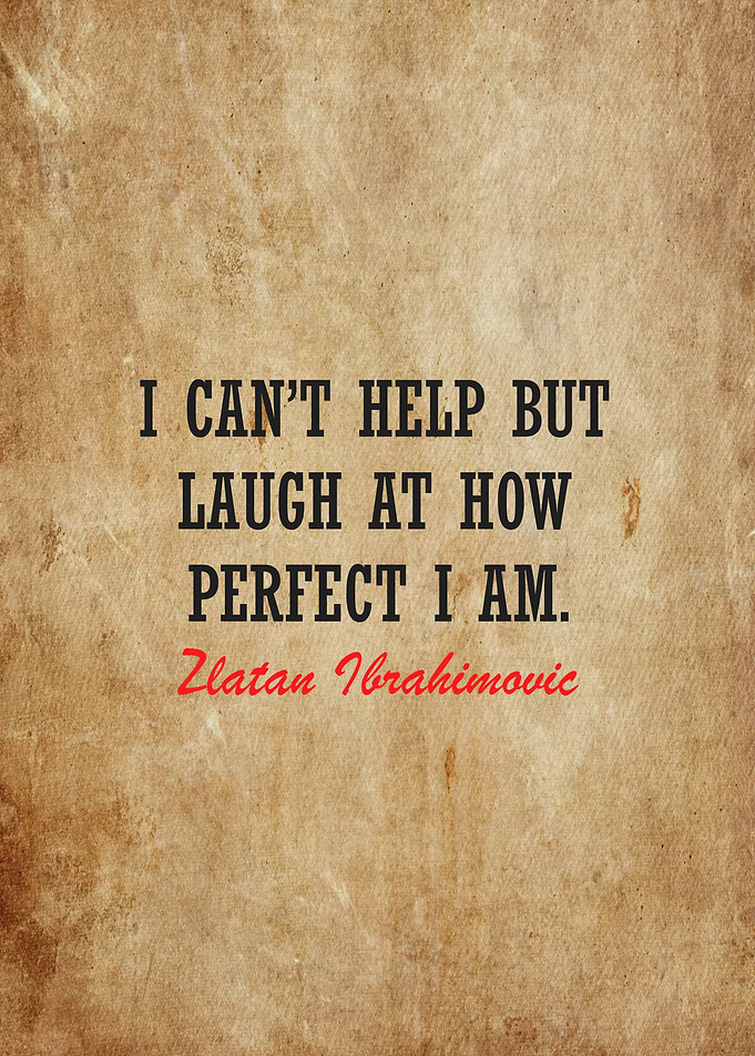 zlatan ibrahimovic quotes