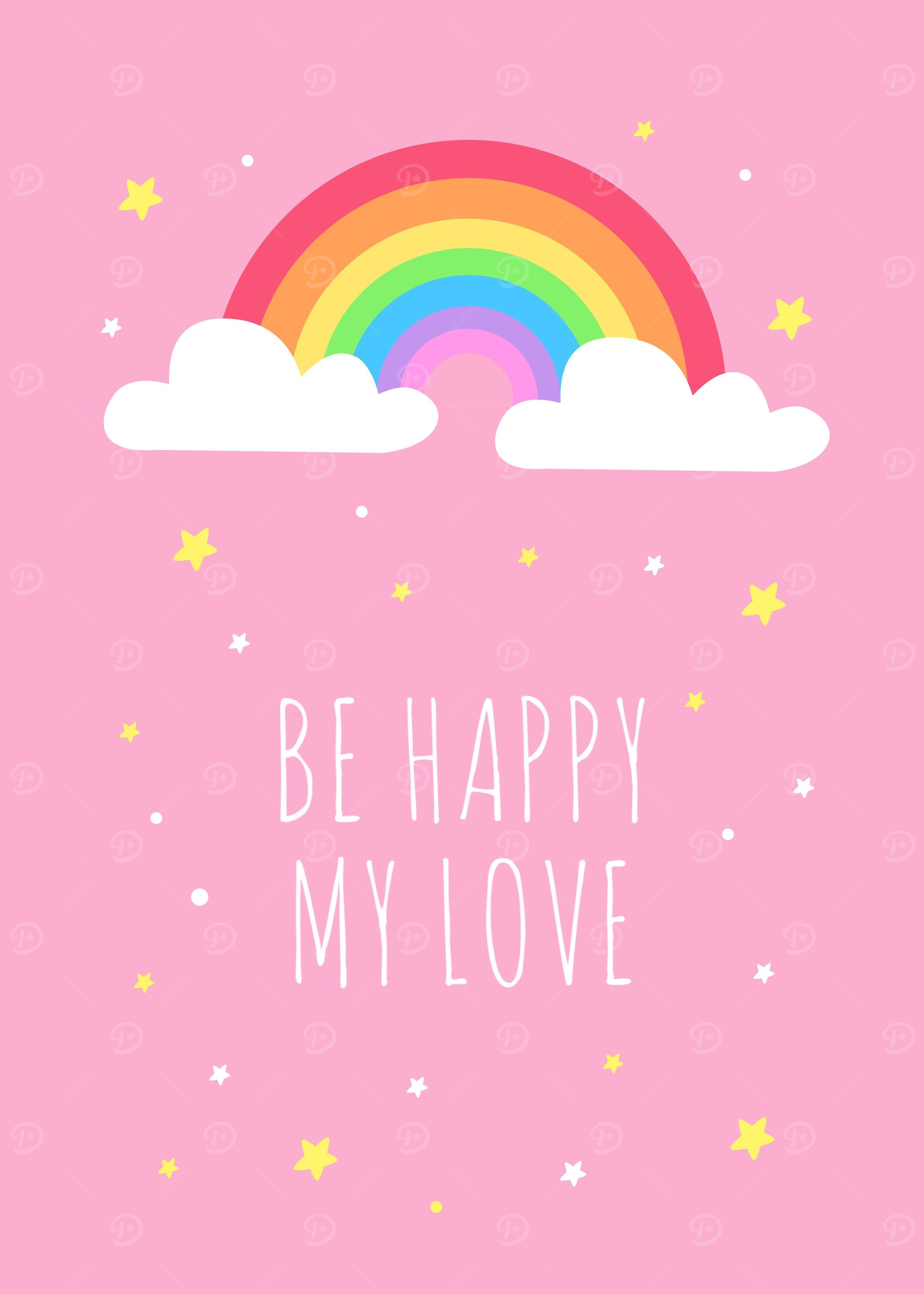 Rainbow be happy my love