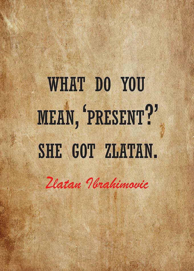 zlatan ibrahimovic quotes