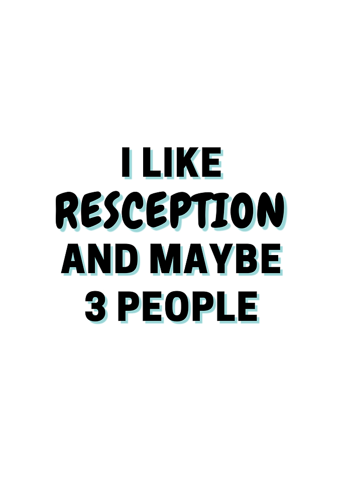 I Like Resception And