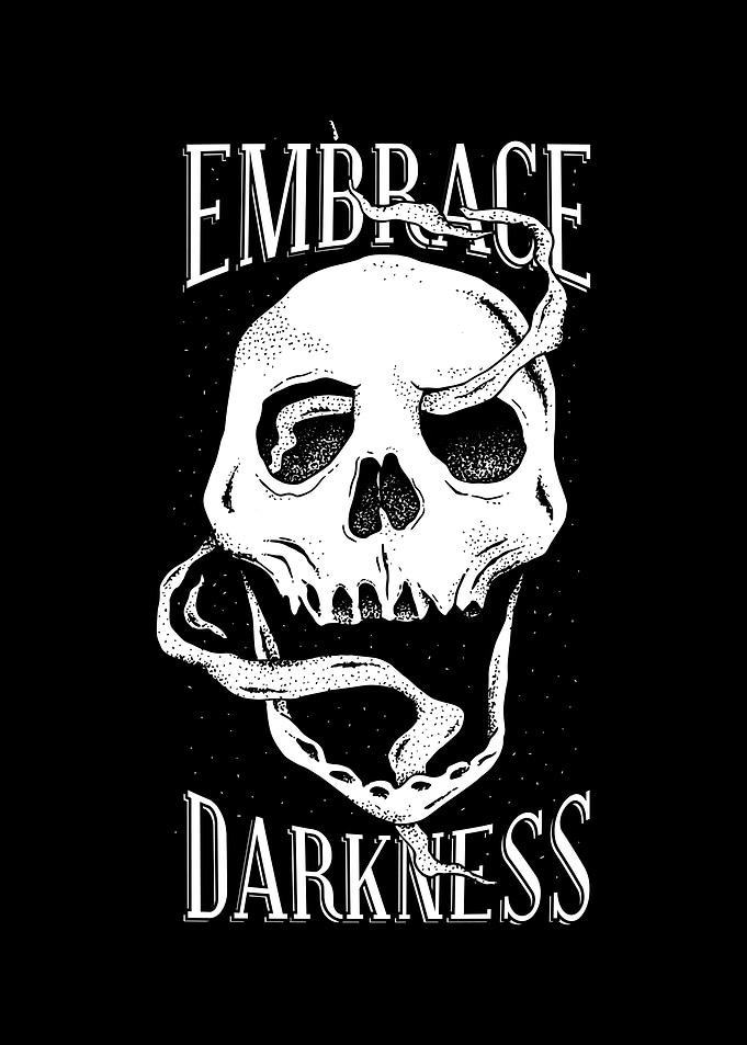 Embrace Darkness