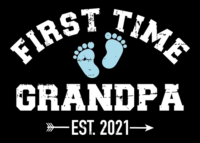 First time Grandpa 2021