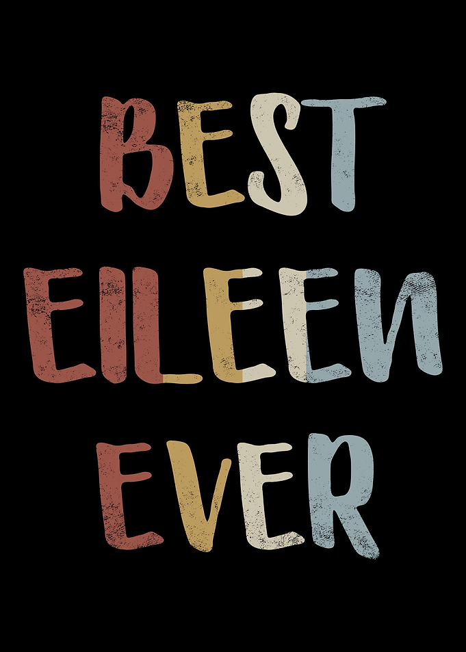 Best Eileen Ever