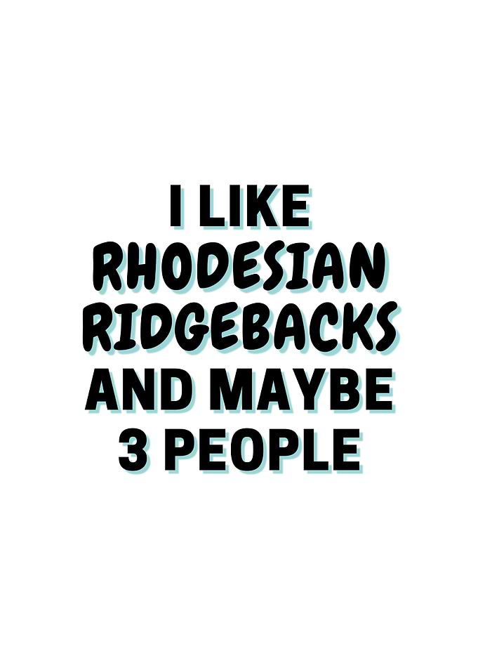 I Like Rhodesian