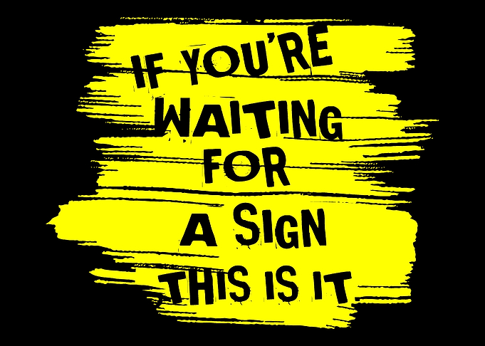 Looking For A Sign Inspire
