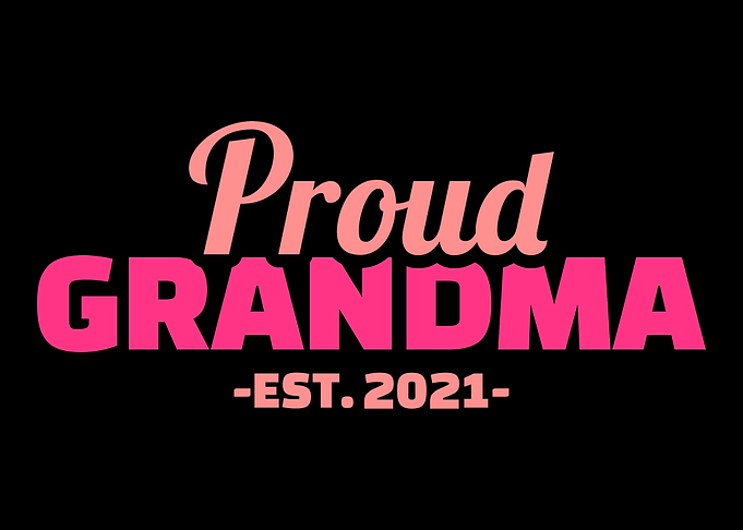 Proud Grandma 2021