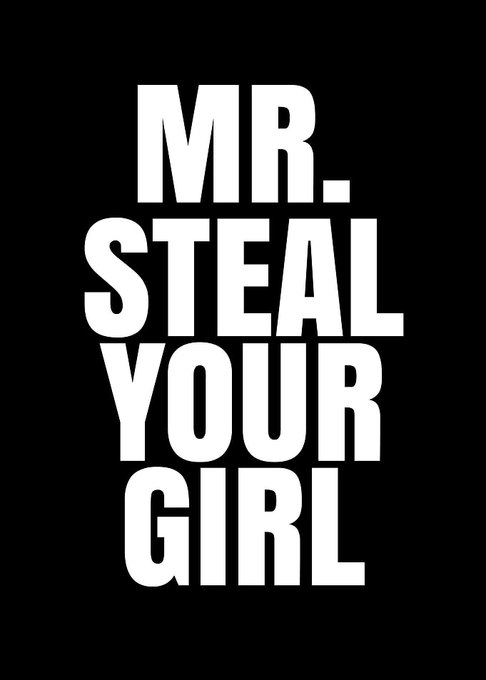 Mr Steal Your Girl