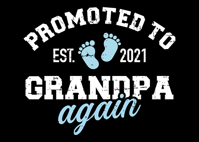 Promoted Grandpa 2021