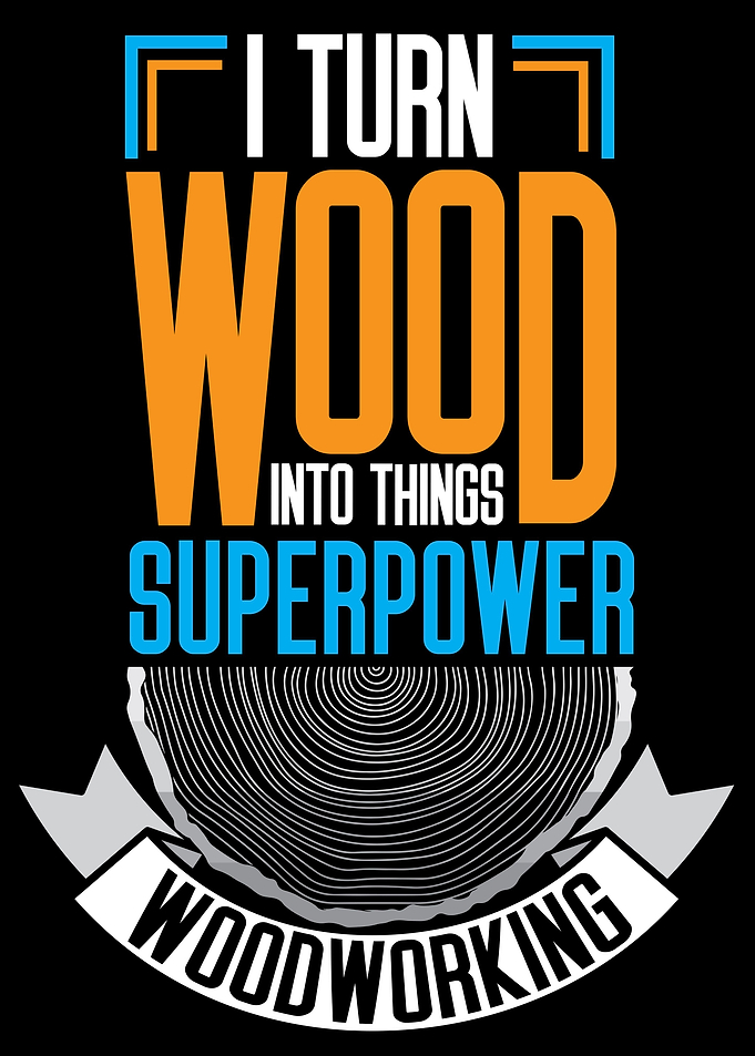 I Turn Wood Into Things