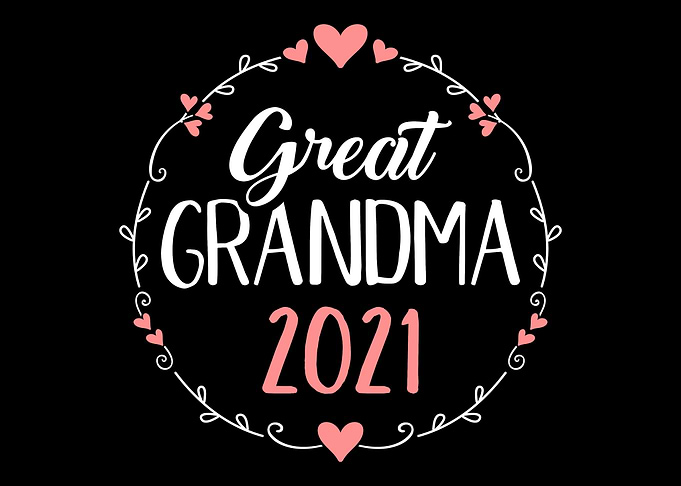 Great Grandma 2021