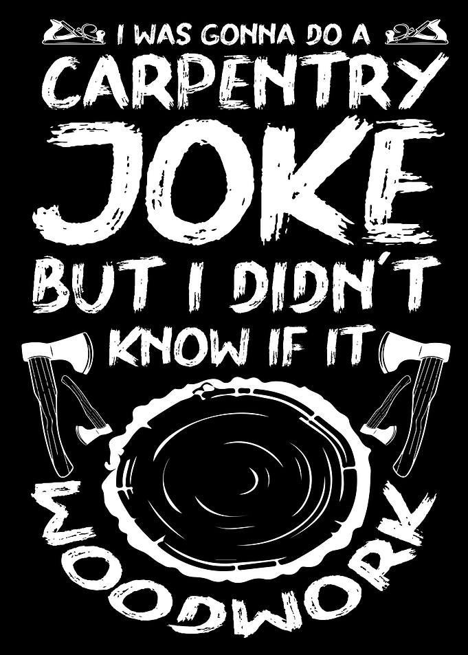 Carpentry Pun