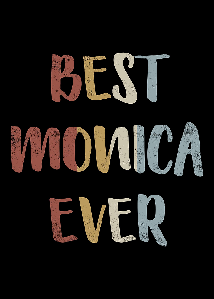 Best Monica Ever