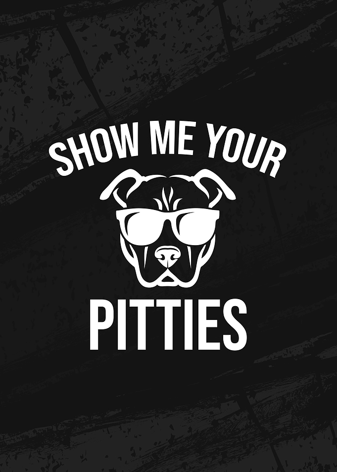 Show me your Pitties