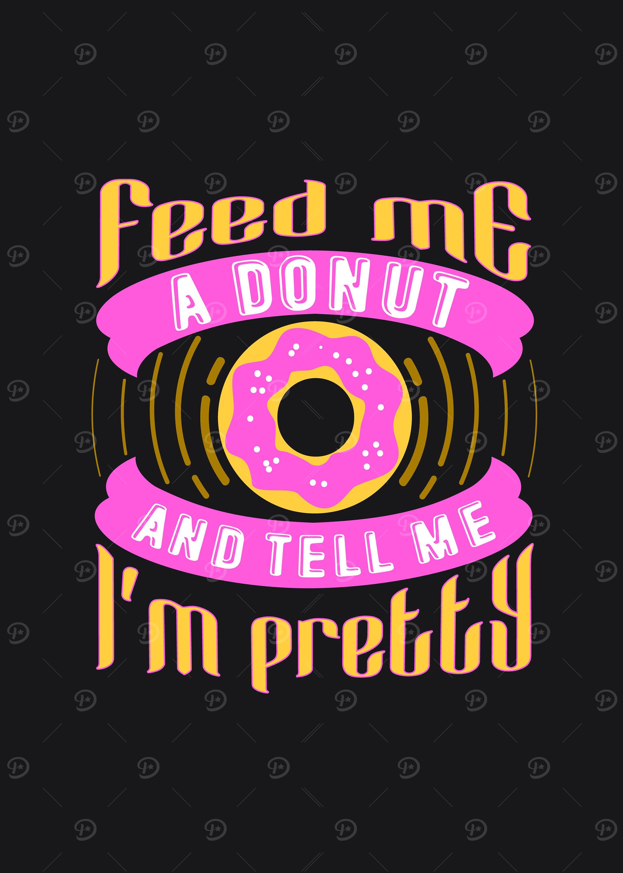 Feed Me A Donut