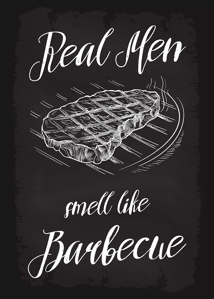 Real men smell Barbecue