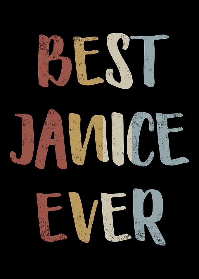Best Janice Ever