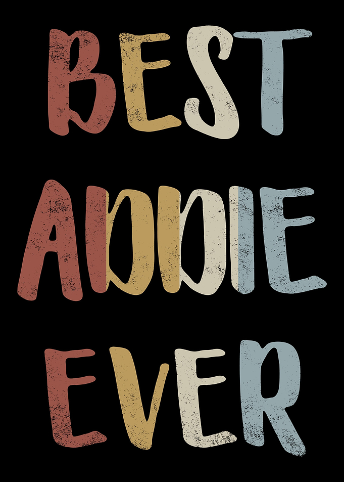 Best Addie Ever