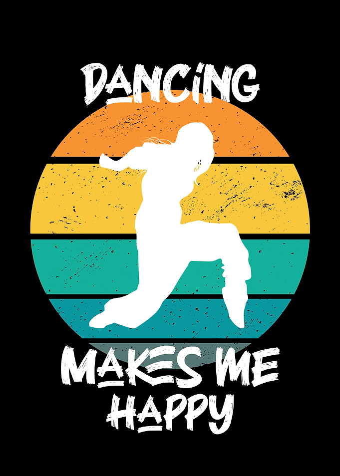 dancing makes me happy