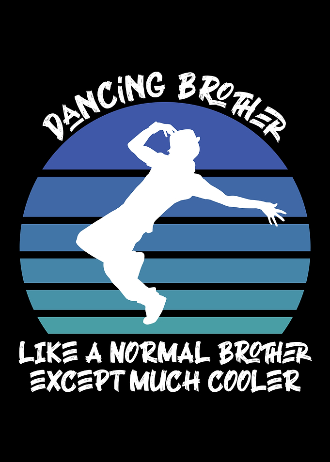 Dancing brother
