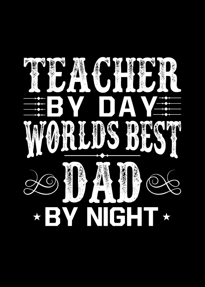 Teacher Best Dad Father