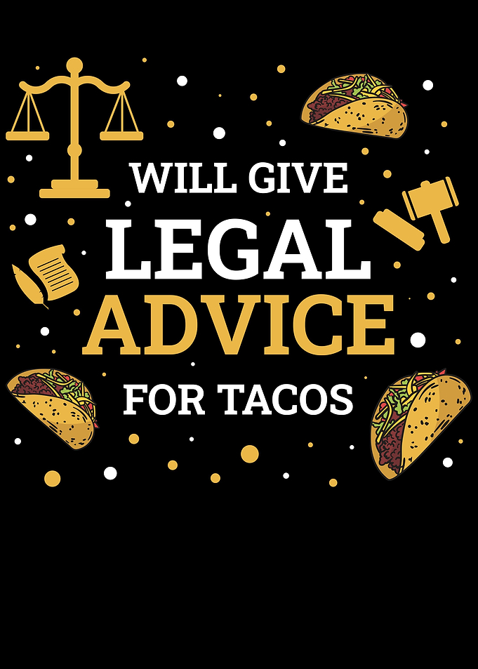Legal Advice For Tacos