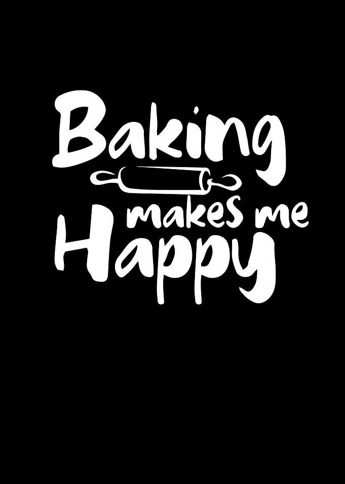 Baking makes me happy